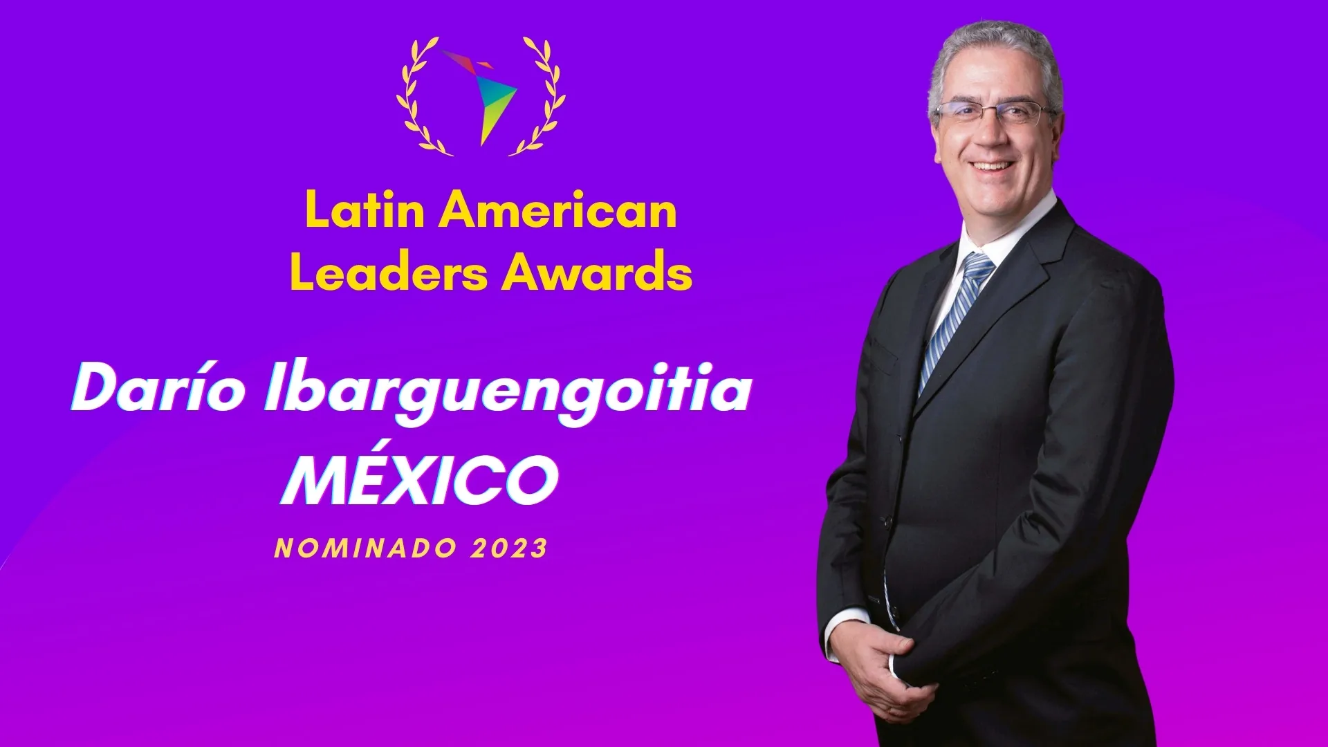 Dario Ibargüengoitia Latin American Leaders Awards